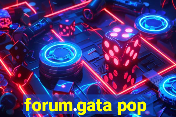 forum.gata pop